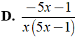 Rút gọn biểu thức 1/x-5x^2 - 25x-15/25x^2 -1 được kết quả là? (ảnh 9)
