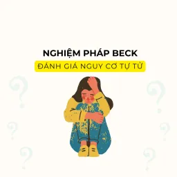 Bài Test Đánh Giá Nguy Cơ Tự Tử Beck (BSS) Online Miễn Phí - Kiểm Tra Tình Trạng Tâm Lý Chính Xác